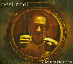 Preview Desi Friel's Circumstances album